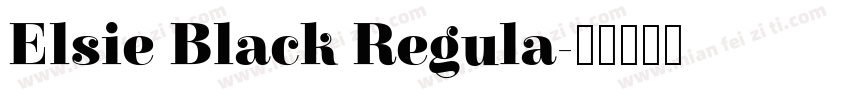 Elsie Black Regula字体转换